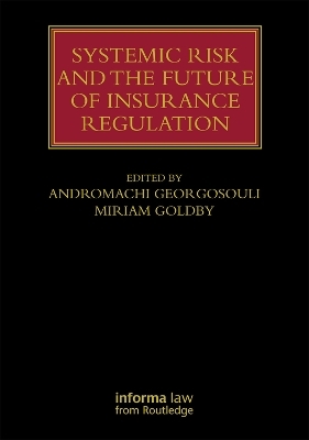 Systemic Risk and the Future of Insurance Regulation - 