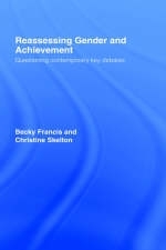 Reassessing Gender and Achievement -  Becky Francis,  Christine Skelton