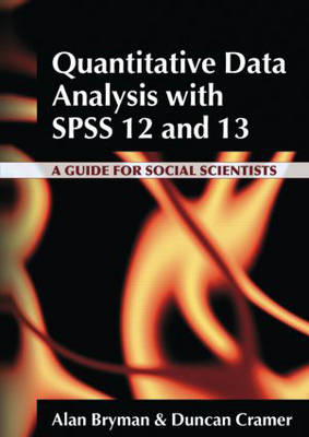 Quantitative Data Analysis with SPSS 12 and 13 -  Alan Bryman,  Duncan Cramer