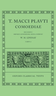 Plautus Comoediae Vol. I: Amphitruo - Mercator - 