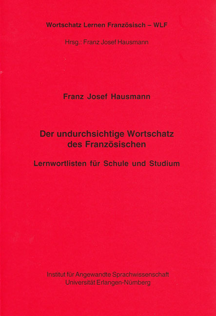 Der undurchsichtige Wortschatz des Französischen - Franz J Hausmann