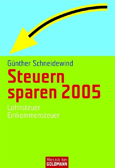 Steuern sparen 2005 - Günther Schneidewind