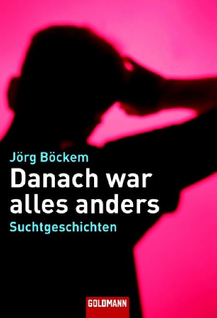 Danach war alles anders - Jörg Böckem