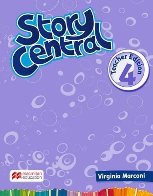 Story Central Level 4 Teacher Edition Pack - Virginia Marconi