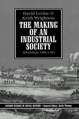 The Making of an Industrial Society - David Levine, Keith Wrightson