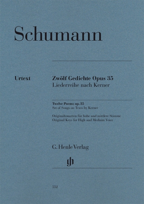 Robert Schumann - Zwölf Gedichte op. 35, Liederreihe nach Kerner - 