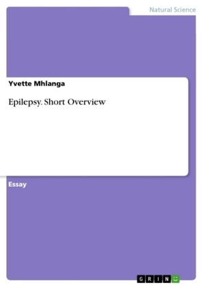 Epilepsy. Short Overview - Yvette Mhlanga