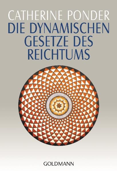 Die dynamischen Gesetze des Reichtums - Catherine Ponder