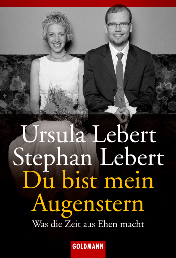 Du bist mein Augenstern - Ursula Lebert, Stephan Lebert