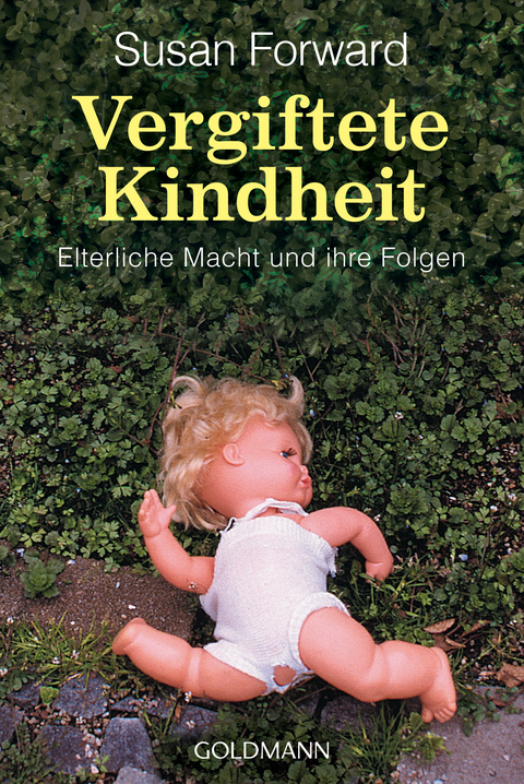 Vergiftete Kindheit - Susan Forward