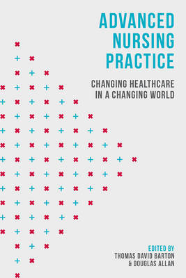 Advanced Nursing Practice -  Douglas Allan,  Thomas David Barton