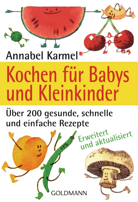 Kochen für Babys und Kleinkinder - Annabel Karmel