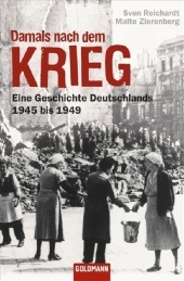 Damals nach dem Krieg - Sven Reichardt, Malte Zierenberg