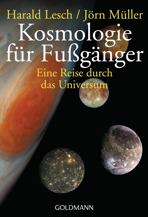 Kosmologie für Fußgänger - Harald Lesch, Jörn Müller