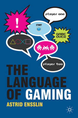 Language of Gaming -  Astrid Ensslin