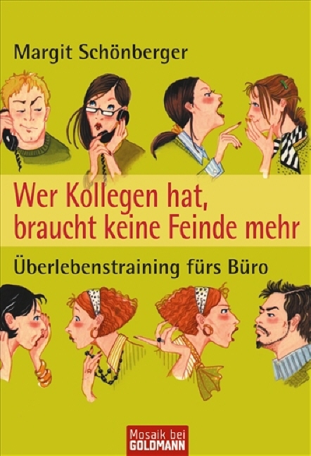 Wer Kollegen hat, braucht keine Feinde mehr - Margit Schönberger