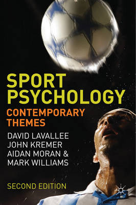 Sport Psychology -  John Kremer,  David Lavallee,  Aidan Moran