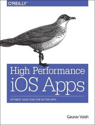 High Performance iOS Apps - Gaurav Vaish