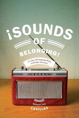 Sounds of Belonging - Dolores Ines Casillas