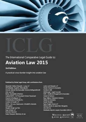 The International Comparative Legal Guide to: Aviation Law - Alan Meneghetti, Philip Perrotta