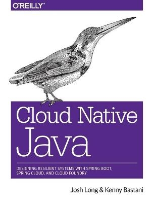 Cloud Native Java - Josh Long