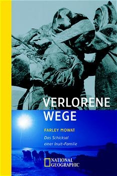 Verlorene Wege - Farley Mowat