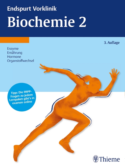 Endspurt Vorklinik: Biochemie 2