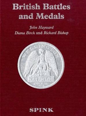 British Battles and Medals - Richard Bishop, John B. Hayward, Diana Birch