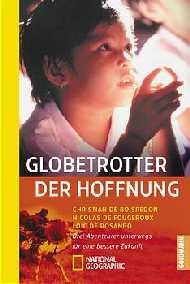 Globetrotter der Hoffnung - Christian de Boisredon, Nicolas de Fougeroux, Loic de Rosanbo