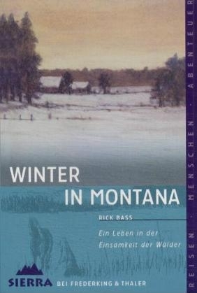 Winter in Montana - Rick Bass