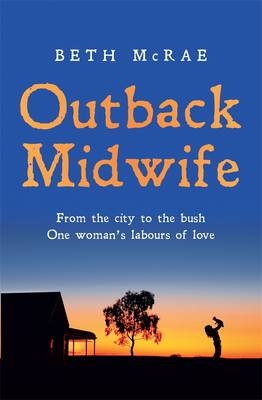 Outback Midwife - Beth McRae