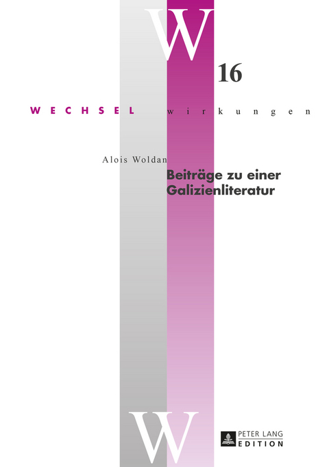 Beiträge zu einer Galizienliteratur - Alois Woldan