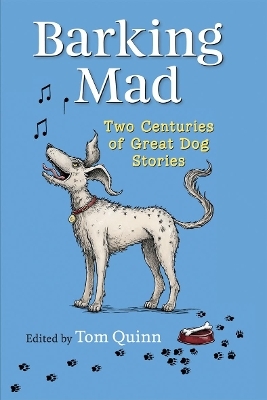 Barking Mad - Tom Quinn