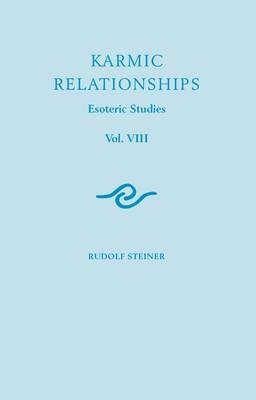 Karmic Relationships - Rudolf Steiner