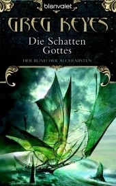 Der Bund der Alchemisten 4 - Greg Keyes