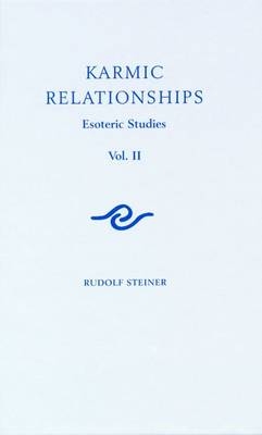 Karmic Relationships: Esoteric Studies - Rudolf Steiner, M. Cotterell