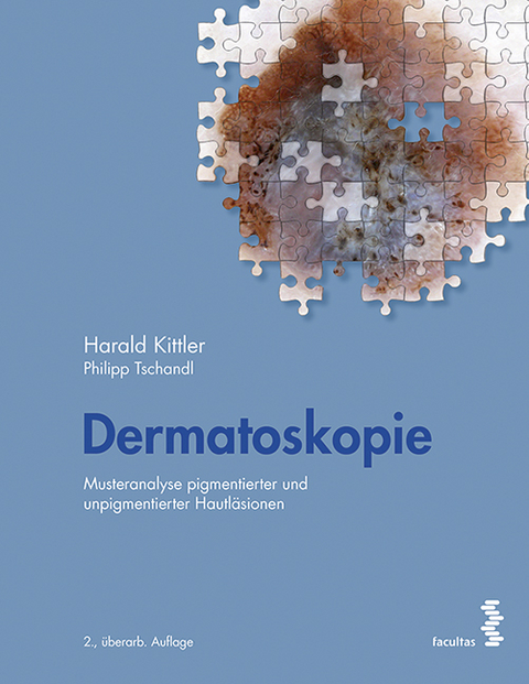 Dermatoskopie - Harald Kittler, Philipp Tschandl