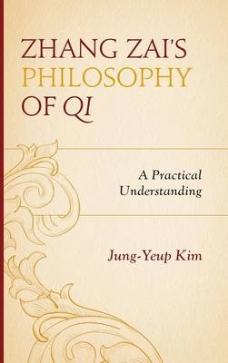 Zhang Zai's Philosophy of Qi - Jung-Yeup Kim