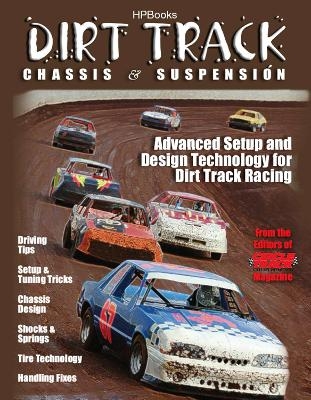 Dirt Track Chassis & Suspension -  The Editor of Circle Track Magazine