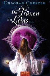 Die Tränen des Lichts - Deborah Chester