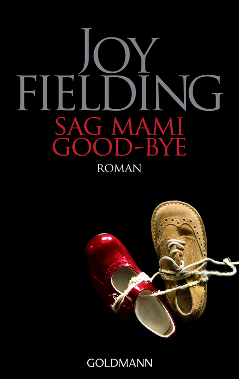 Sag Mami Good-bye - Joy Fielding