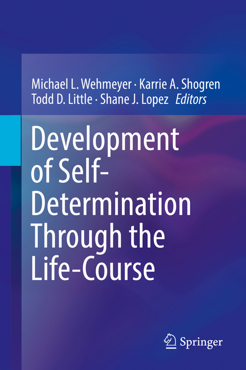 Development of Self-Determination Through the Life-Course - 