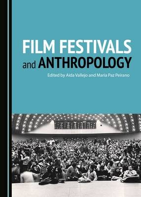 Film Festivals and Anthropology - 