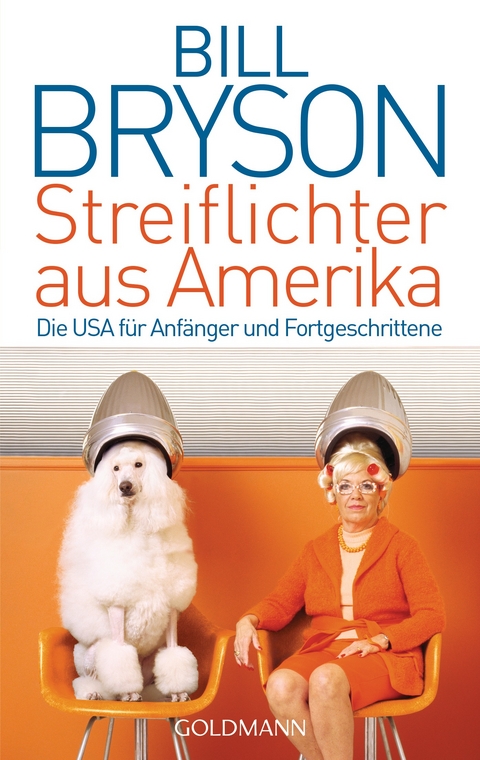 Streiflichter aus Amerika - Bill Bryson