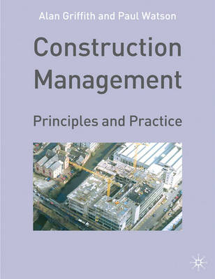 Construction Management -  Alan Griffith,  Paul Watson