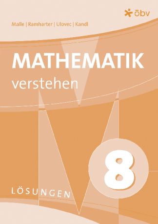 Mathematik verstehen 8 - Lösungen (Lehrplan 2004)