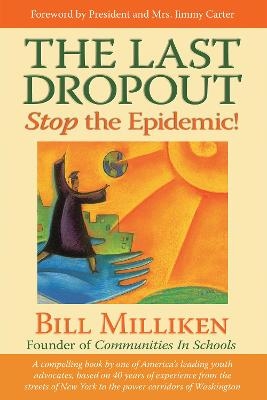 The Last Dropout - Bill Milliken