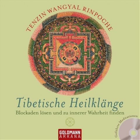 Tibetische Heilklänge - Tenzin Wangyal Rinpoche