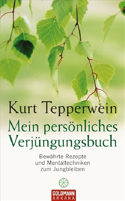 Mein persönliches Verjüngungsbuch - Kurt Tepperwein