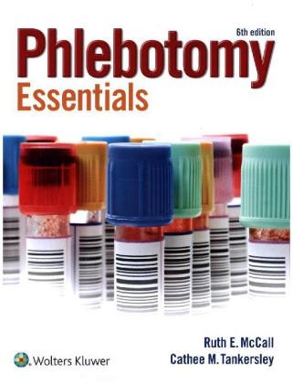 Phlebotomy Essentials - Ruth McCall, Cathee M. Tankersley